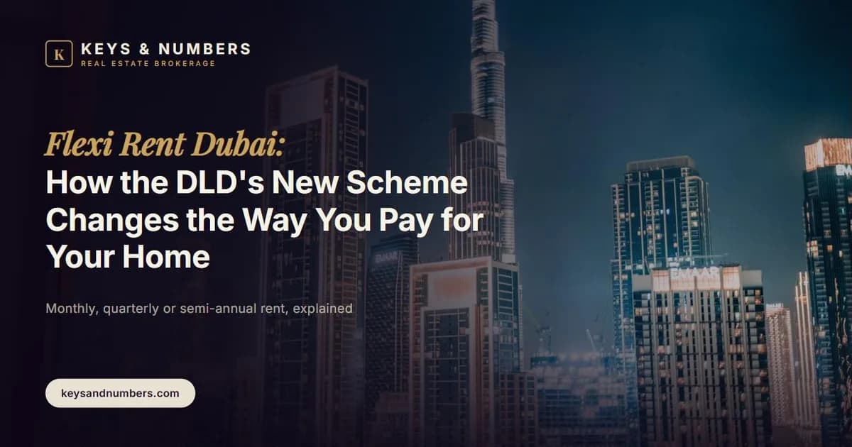 Dubai's Flexi Rent Scheme Explained (2026)